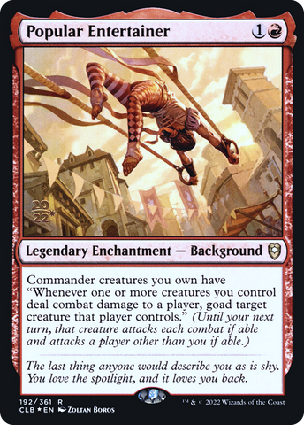 {R} Popular Entertainer [Commander Legends: Battle for Baldur's Gate Prerelease Promos][PR CLB 192]