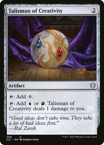 {C} Talisman of Creativity [Commander 2021][C21 269]