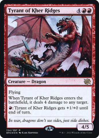 {R} Tyrant of Kher Ridges [The Brothers' War: Prerelease Promos][PR BRO 154]