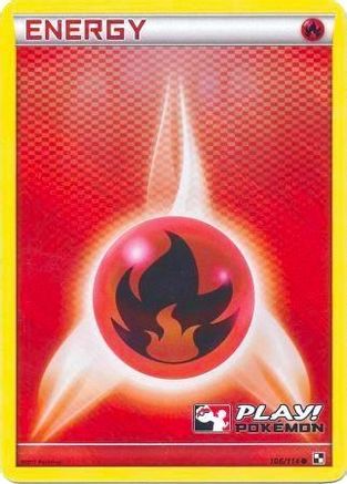 [PKM BE] Fire Energy (106/114) (Play Pokemon Promo) [Black & White: Base Set]