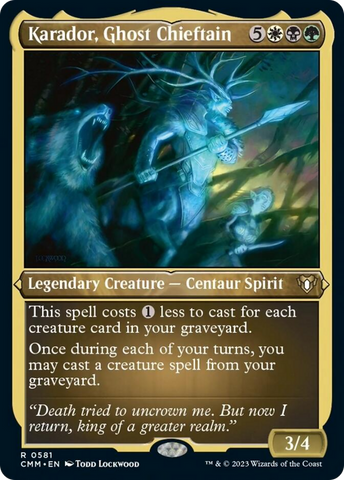 {R} Karador, Ghost Chieftain (Foil Etched) [Commander Masters][CMM 581]