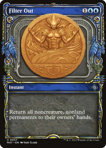 {C} Filter Out (Showcase) [March of the Machine: The Aftermath][MAT 057]