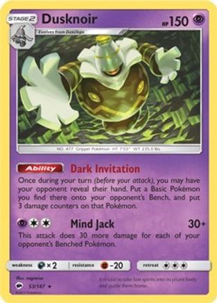[PKM-R] Dusknoir (53/147) (Theme Deck Exclusive) [Sun & Moon: Burning Shadows]