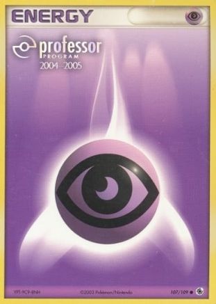[PKM BE] Psychic Energy (107/109) (2004 2005) [Professor Program Promos]