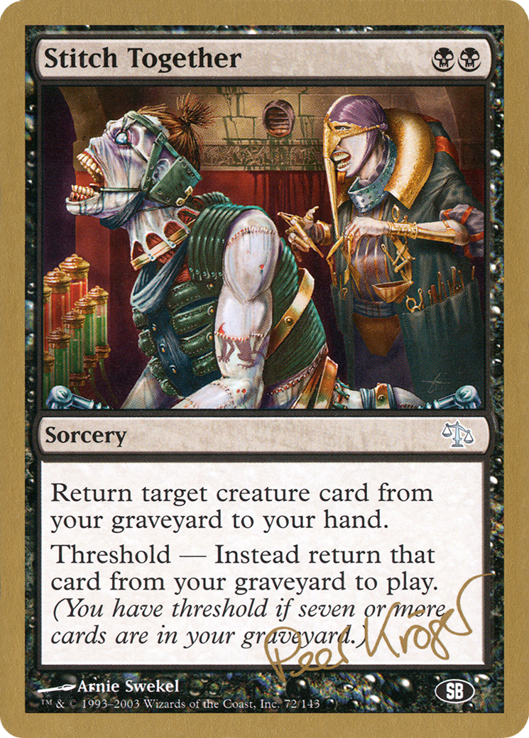 {C} Stitch Together (Peer Kroger) (SB) [World Championship Decks 2003][GB WC03 PK72SB]
