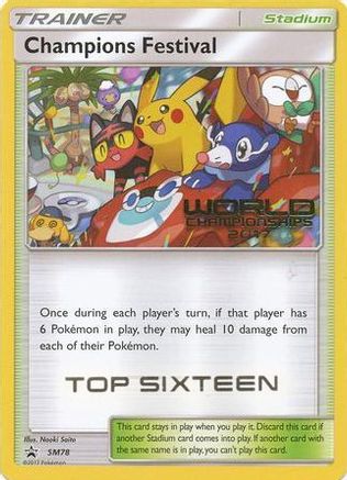 [PKM] Champions Festival (SM78) (2017 Top Sixteen) [Sun & Moon: Black Star Promos]