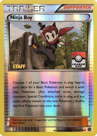 [PKM] Ninja Boy (103/114) (League Promo Staff) [XY: Steam Siege]