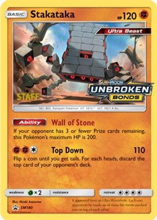 [PKM-R] Stakataka (SM180) (Staff Prerelease Promo) [Sun & Moon: Black Star Promos]