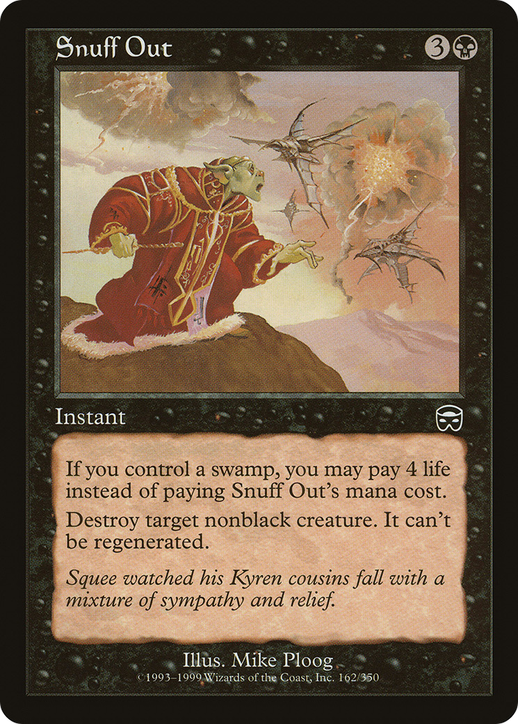 {C} Snuff Out [Mercadian Masques][MMQ 162]