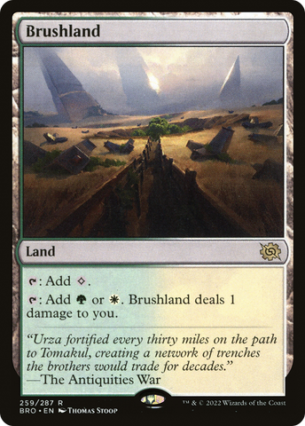{R} Brushland [The Brothers' War][BRO 259]