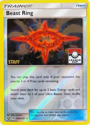 [TR] Beast Ring (102a/131) (League Promo Staff) [Sun & Moon: Forbidden Light]