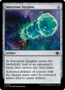 {@C} Sorcerous Spyglass [The Lost Caverns of Ixalan][LCI 261]