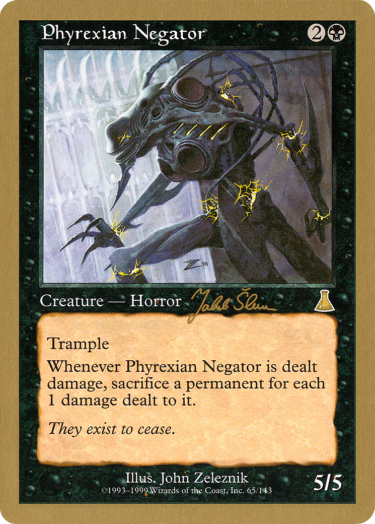 {R} Phyrexian Negator (Jakub Slemr) [World Championship Decks 1999][GB WC99 JS65] - Misty Mountain Games