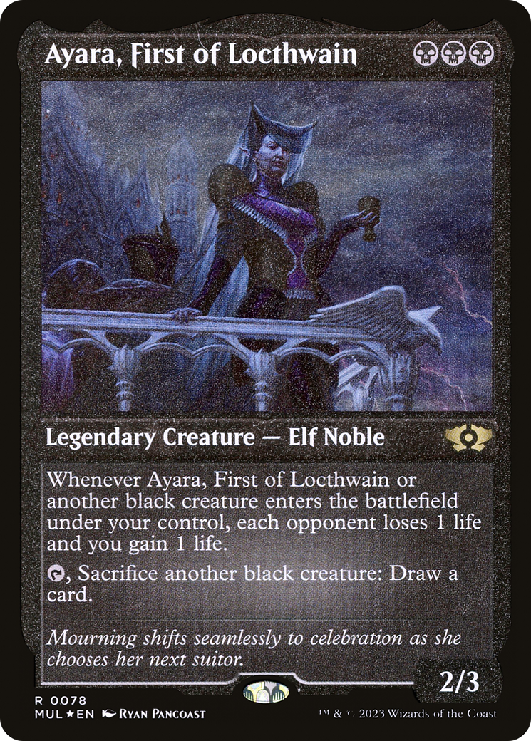 {R} Ayara, First of Locthwain (Foil Etched) [Multiverse Legends][MUL 078]