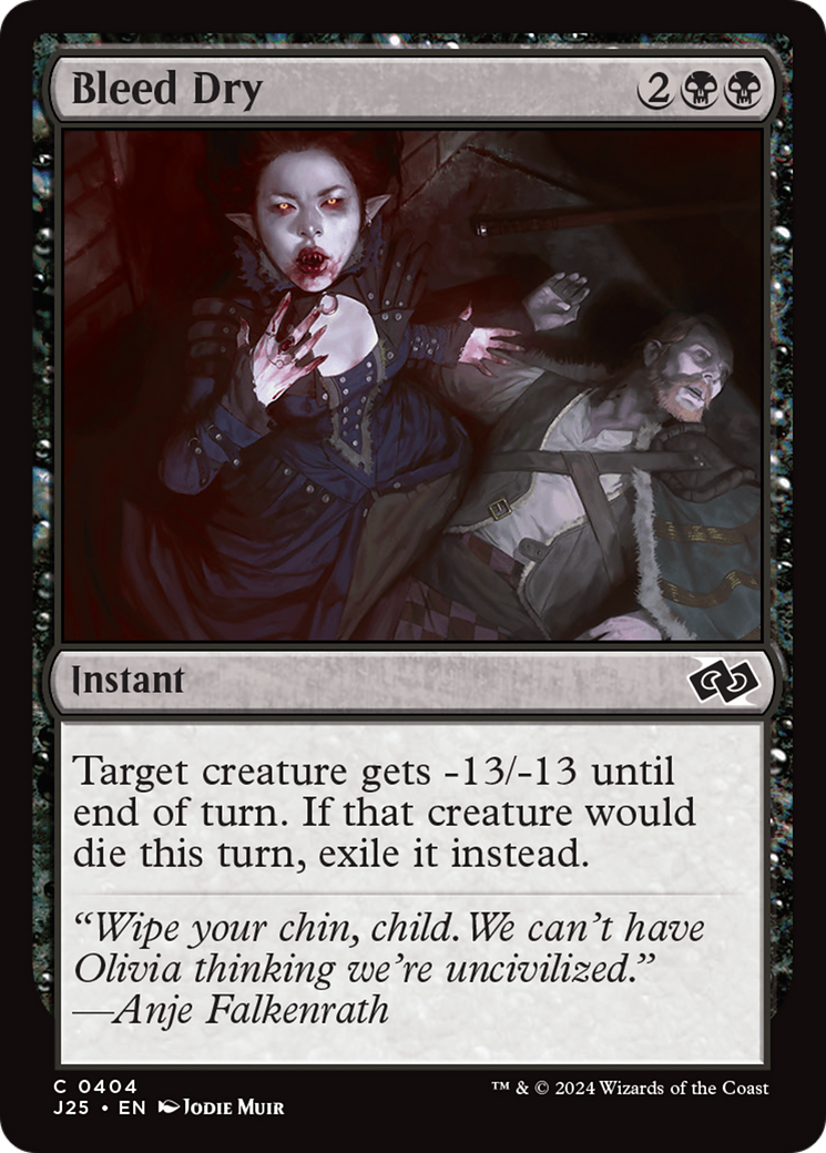 {C} Bleed Dry [Foundations Jumpstart][J25 404]
