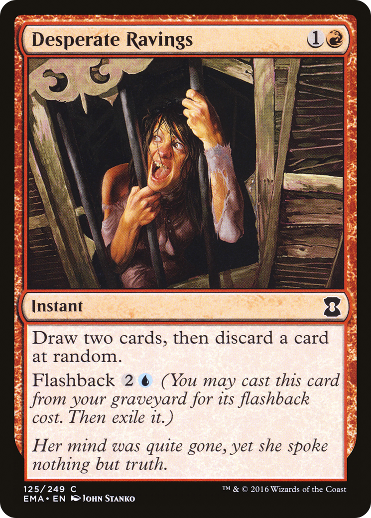 {C} Desperate Ravings [Eternal Masters][EMA 125]