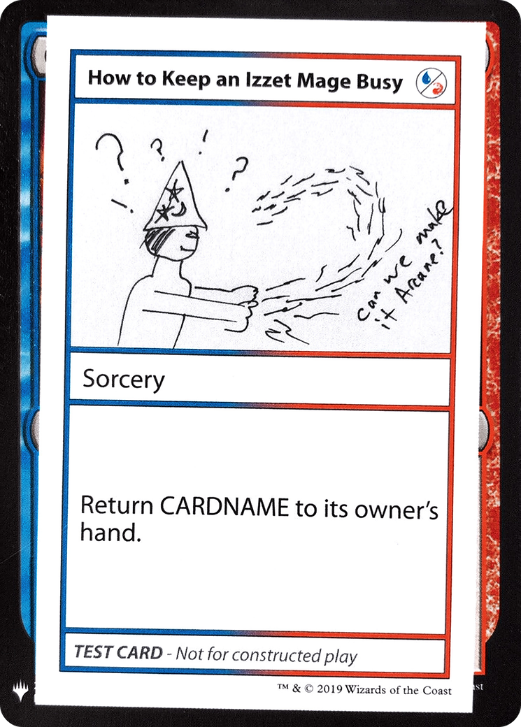 {R} How to Keep an Izzet Mage Busy [Mystery Booster Playtest Cards][CON CMB1 093]