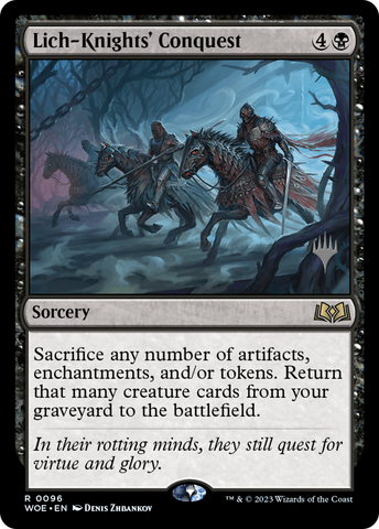 {@R} Lich-Knights' Conquest (Promo Pack) [Wilds of Eldraine Promos][PP WOE 096]