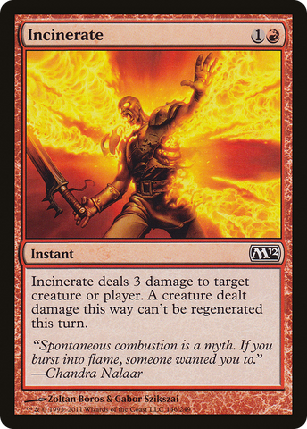 {C} Incinerate [Magic 2012][M12 146]