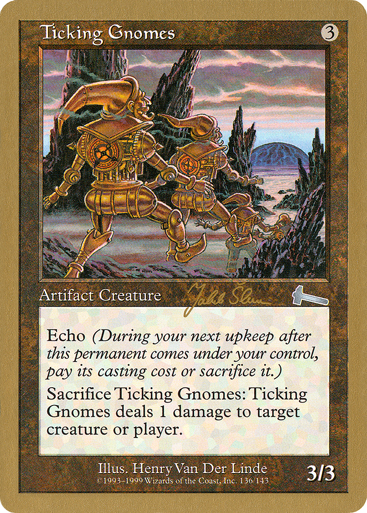 {C} Ticking Gnomes (Jakub Slemr) [World Championship Decks 1999][GB WC99 JS136B]