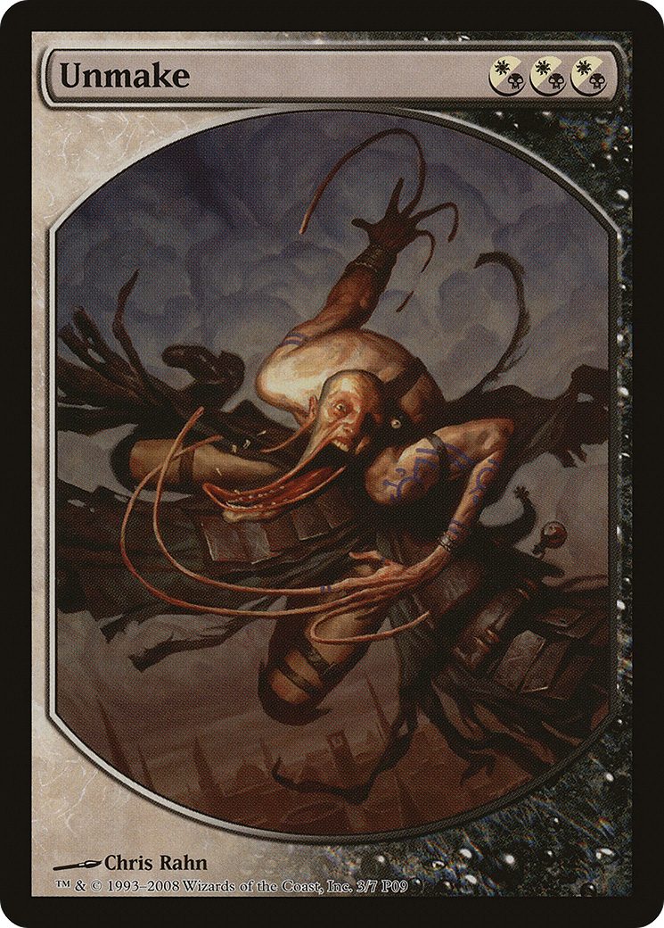 {R} Unmake [Magic Player Rewards 2009][PA P09 003] - Misty Mountain Games