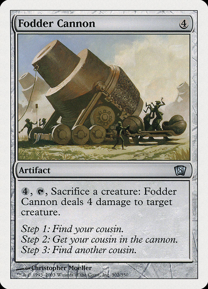 {C} Fodder Cannon [Eighth Edition][8ED 302]