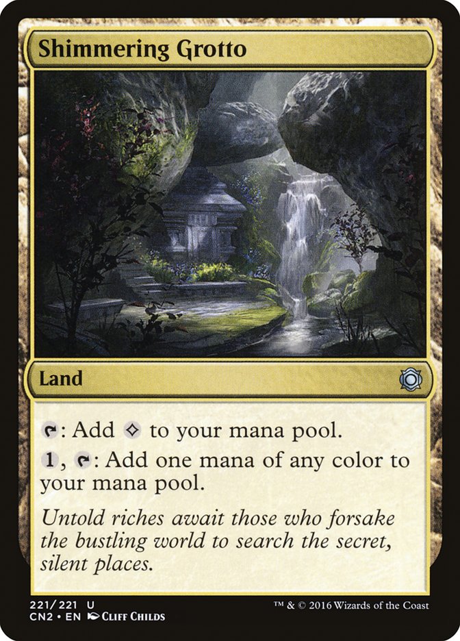 {C} Shimmering Grotto [Conspiracy: Take the Crown][CN2 221]