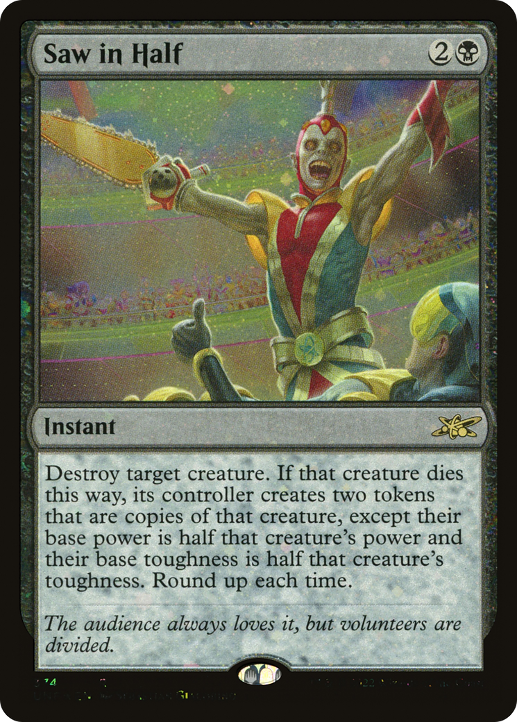 {R} Saw in Half (Galaxy Foil) [Unfinity][UNF 374]