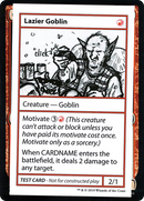 {R} Lazier Goblin (2021 Edition) [Mystery Booster Playtest Cards][CMB1 056]