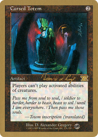 {R} Cursed Totem (Tom van de Logt) (SB) [World Championship Decks 2000][GB WC00 TVDL278SB]