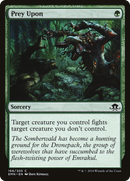 {C} Prey Upon [Eldritch Moon][EMN 166]