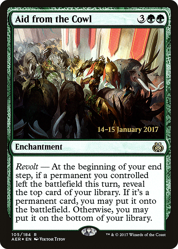 {R} Aid from the Cowl [Aether Revolt Prerelease Promos][PR AER 105] - Misty Mountain Games