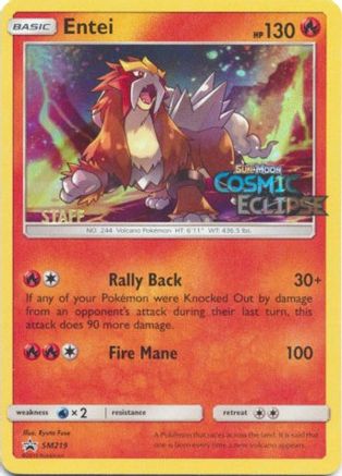 [PKM] Entei (SM219) (Staff Prerelease Promo) [Sun & Moon: Black Star Promos]