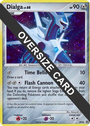 [JUM PKM-R] Dialga (DP26) (Jumbo Card) [Diamond & Pearl: Black Star Promos]