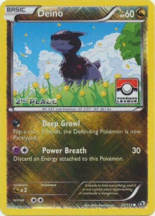 [PKM-R] Deino (97/113) (League Promo 2nd Place) [Black & White: Legendary Treasures]