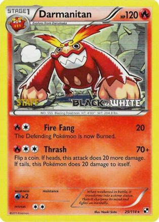 [PKM] Darmanitan (25/114) (Staff Prerelease Promo) [Black & White: Black Star Promos]