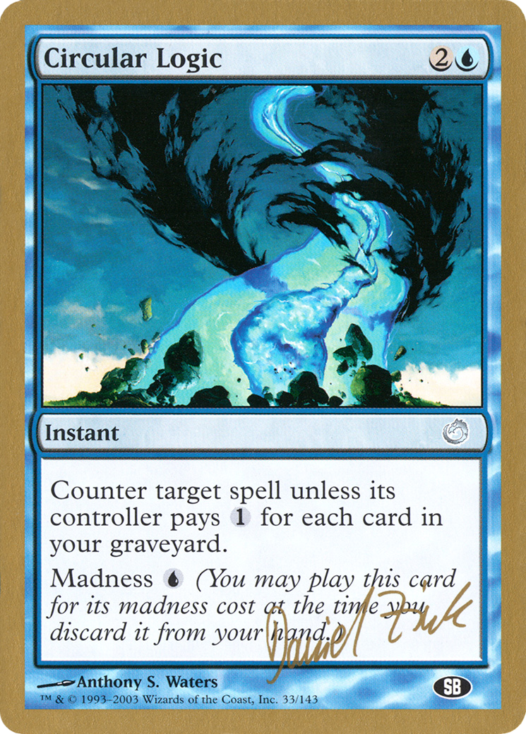 {C} Circular Logic (Daniel Zink) (SB) [World Championship Decks 2003][GB WC03 DZ33SB]