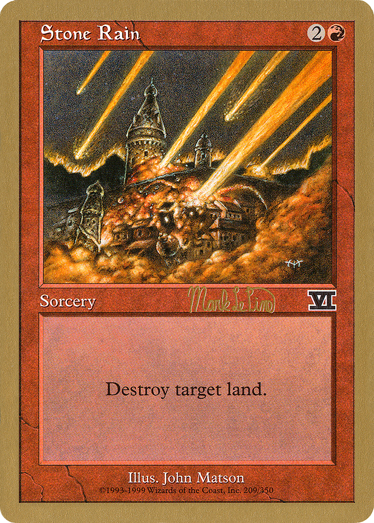 {C} Stone Rain (Mark Le Pine) [World Championship Decks 1999][GB WC99 MLP209]
