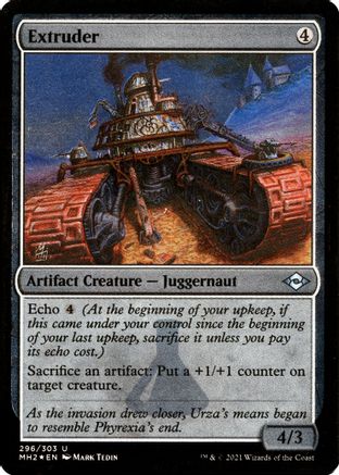 {C} Extruder (Foil Etched) (Foil) [Modern Horizons 2] [MH2 296]