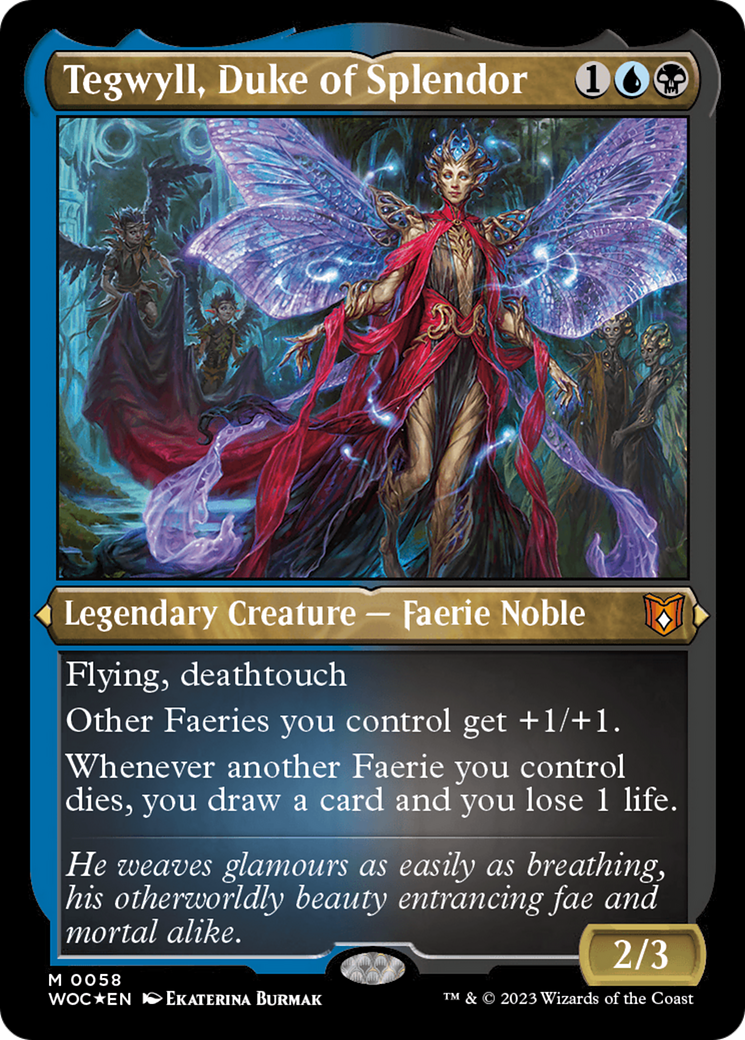 {R} Tegwyll, Duke of Splendor (Display Commander) [Wilds of Eldraine Commander][WOC 058]