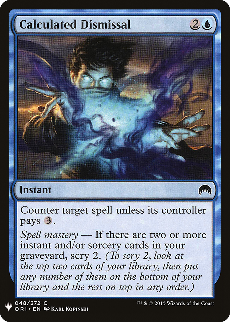 {C} Calculated Dismissal [Mystery Booster][LS ORI 048]