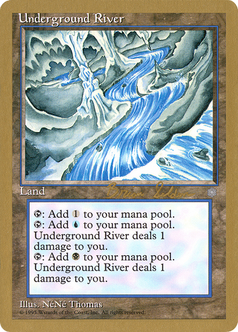 {R} Underground River (Brian Selden) [World Championship Decks 1998][GB WC98 BS362]