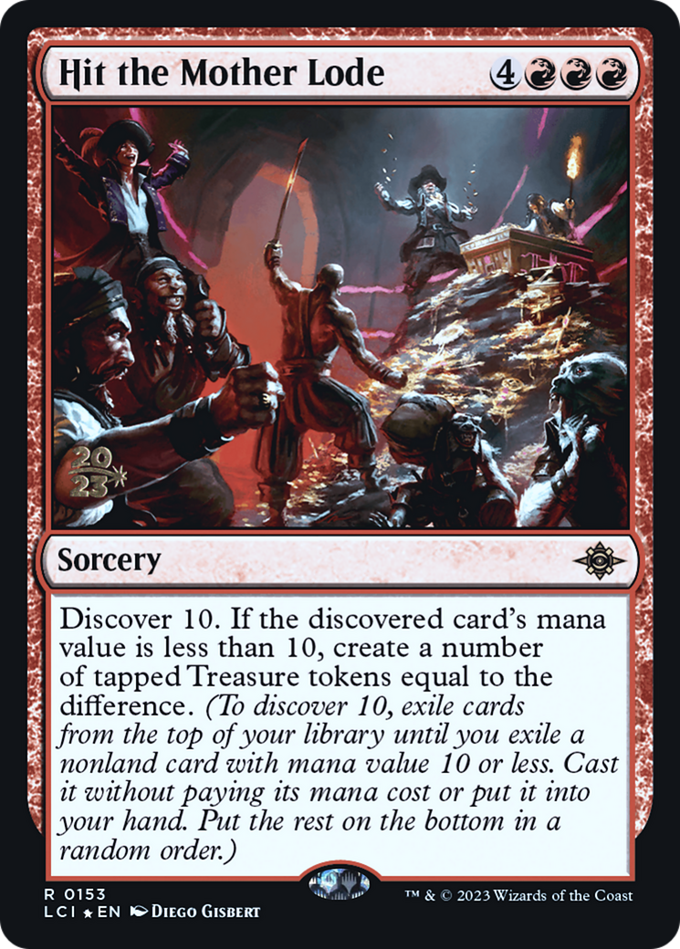 {@R} Hit the Mother Lode [The Lost Caverns of Ixalan Prerelease Cards][PR LCI 153]