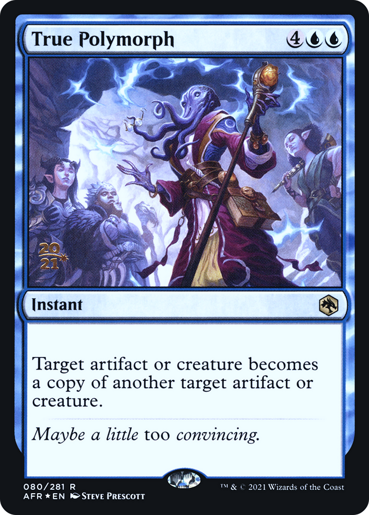 {R} True Polymorph [Dungeons & Dragons: Adventures in the Forgotten Realms Prerelease Promos][PR AFR 080]