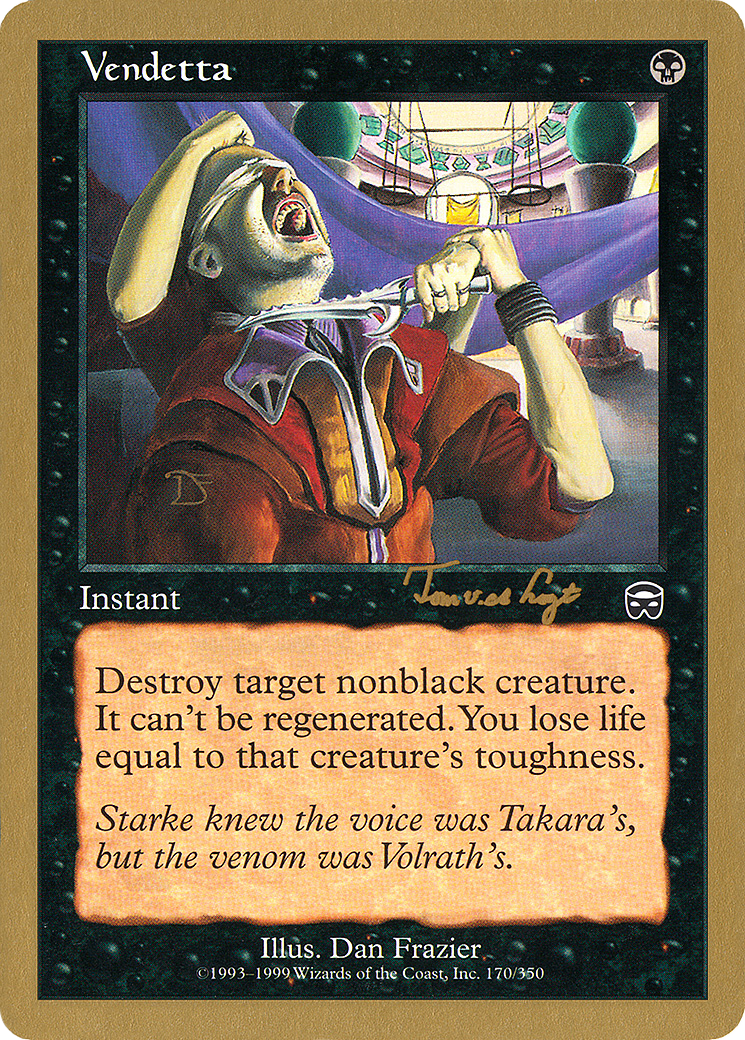 {C} Vendetta (Tom van de Logt) [World Championship Decks 2001][GB WC01 TVDL170]