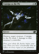 {C} Consign to the Pit [Jumpstart 2022][J22 388]