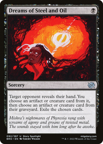 {C} Dreams of Steel and Oil [The Brothers' War][BRO 092]