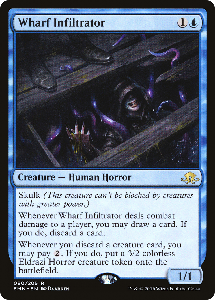 {R} Wharf Infiltrator [Eldritch Moon][EMN 080]