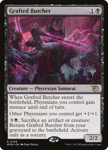 {R} Grafted Butcher (Promo Pack) [March of the Machine Promos][PP MOM 109]