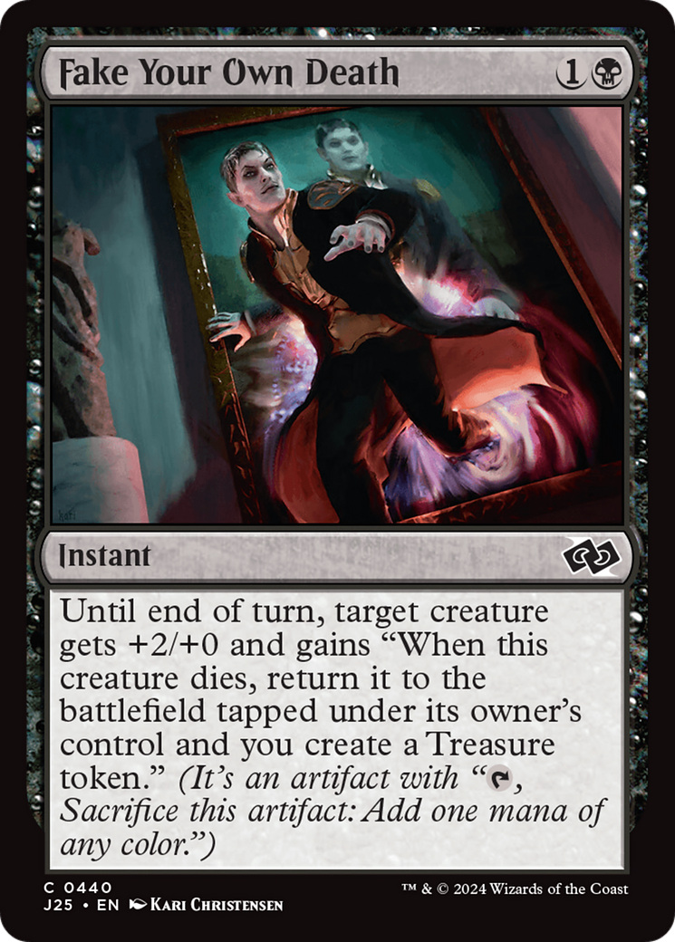 {C} Fake Your Own Death [Foundations Jumpstart][J25 440]